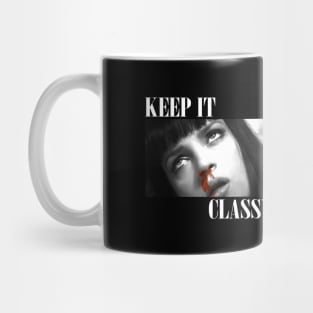 Keep It Classy - Pulp Fiction Mug